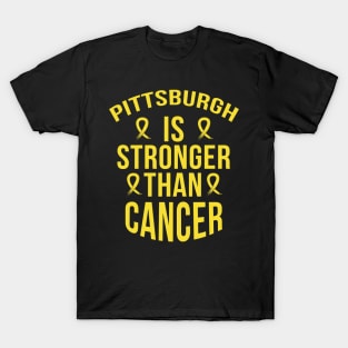 Pittsburgh Is Stronger Than Cancer Great Gift T-Shirt